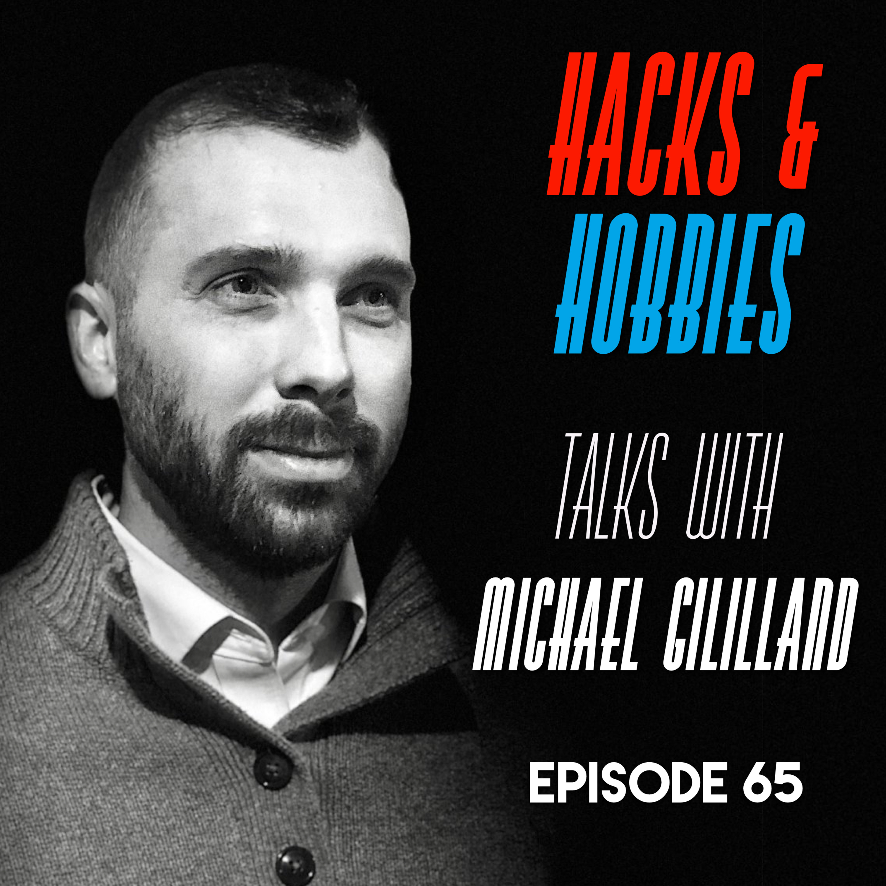 E165 – Michael Gililland – NotAverage podcast co-host