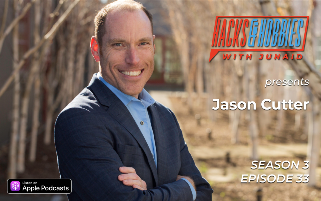 E333 – Jason Cutter – How to get everything in life by helping others solve their problems
