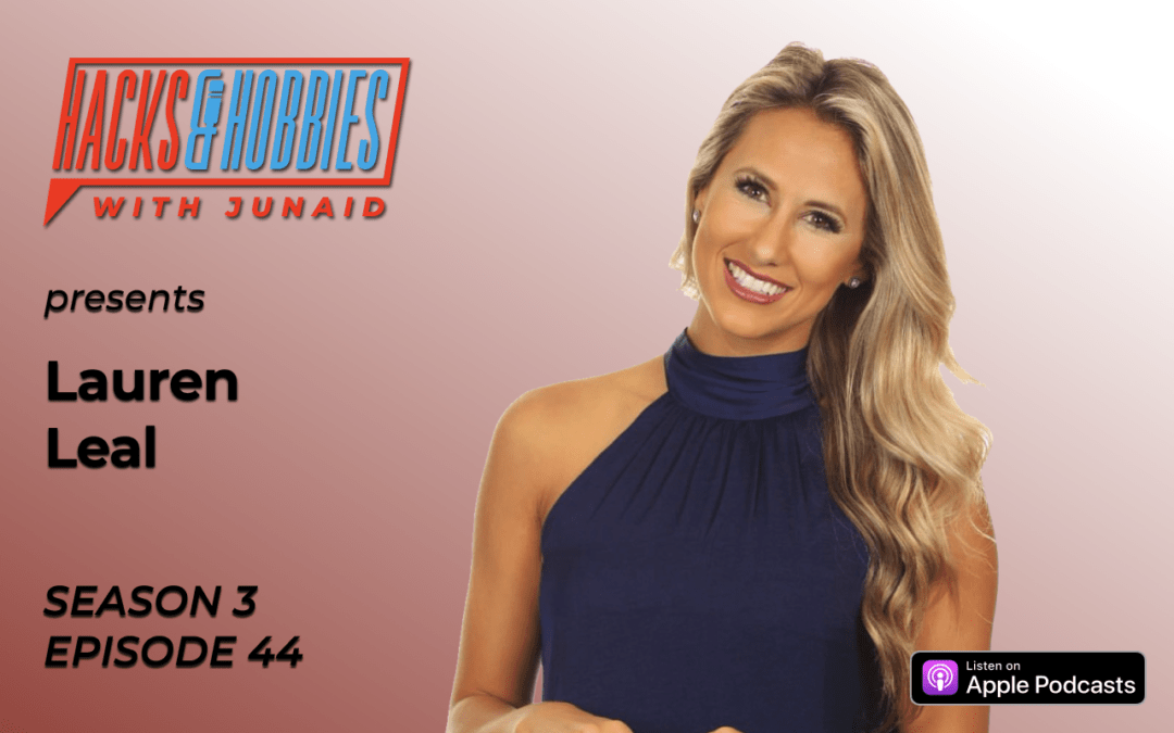 E344 – Lauren Leal – How to hone in on your energy and talent to level up