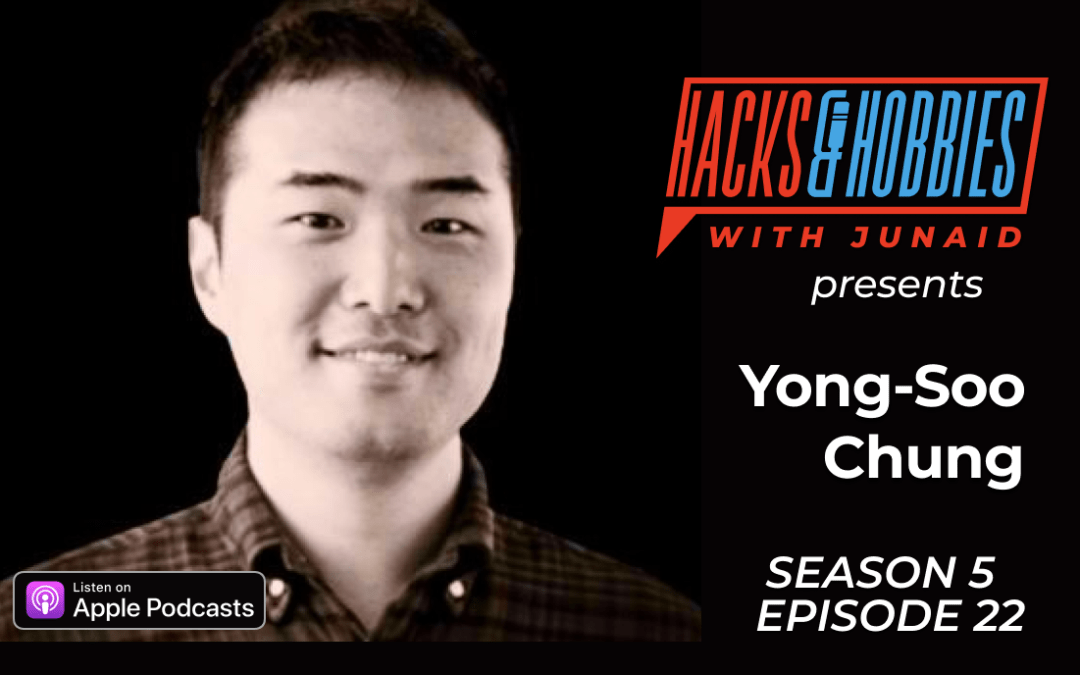 E522 – Yong-Soo Chung – How to Forge an Entrepreneurial Path: Unveiling Young’s Extraordinary Journey