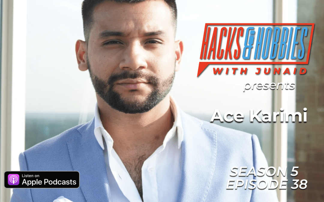 E538 – Ace Karimi – How to Thrive in Real Estate: Ace Karimi’s Journey to Success