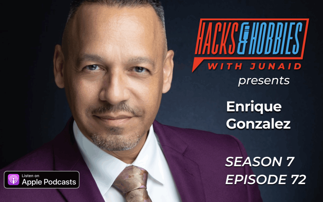 From Navy Veteran to Award-Winning Leadership Guru—How to Build a Legacy That Lasts (Enrique Augusta Gonzalez)