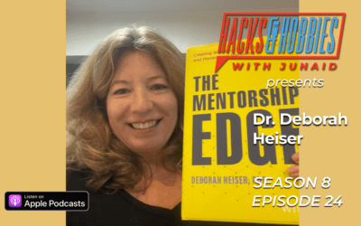 Author of The Mentorship Edge on Midlife, Legacy & Why Storytelling Is the Leadership Superpower You’re Missing – Dr. Deborah Heiser
